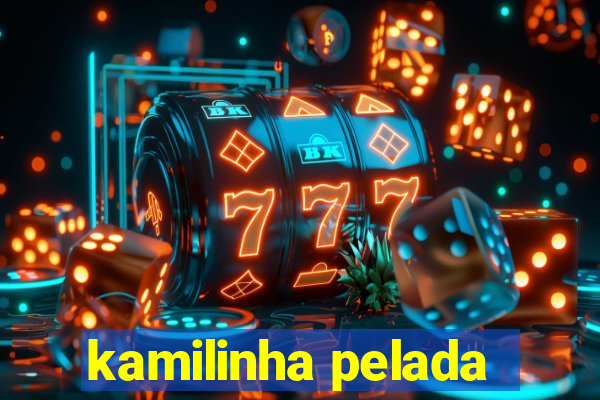 kamilinha pelada